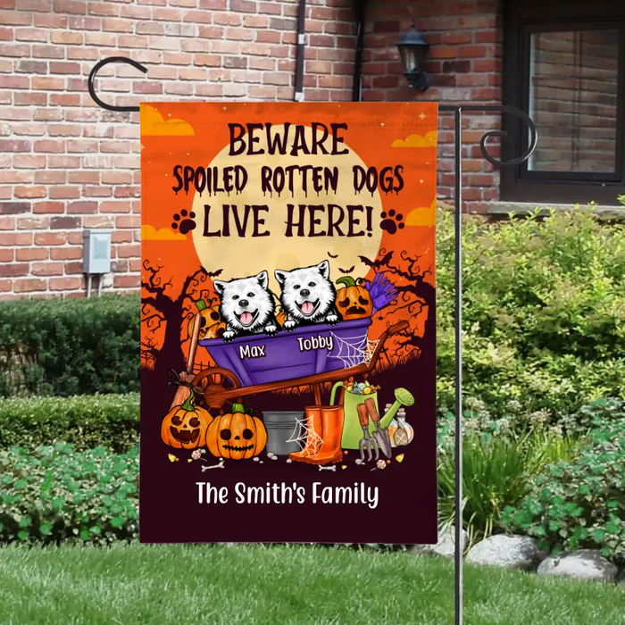 Personalized Garden Flag, Up To 6 Dogs, Beware Spoiled Rotten Dogs Live Here, Halloween Gifts for Dog Lovers