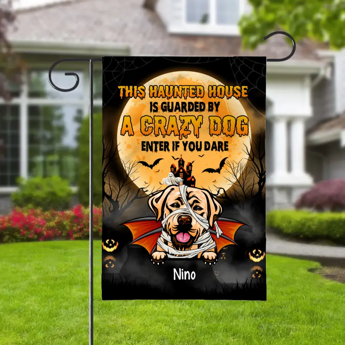 Personalized Garden Flag, Up To 6 Dogs, This Haunted House Is Guarded By These Crazy Dogs - Halloween Gift, Gift For Dog Lovers