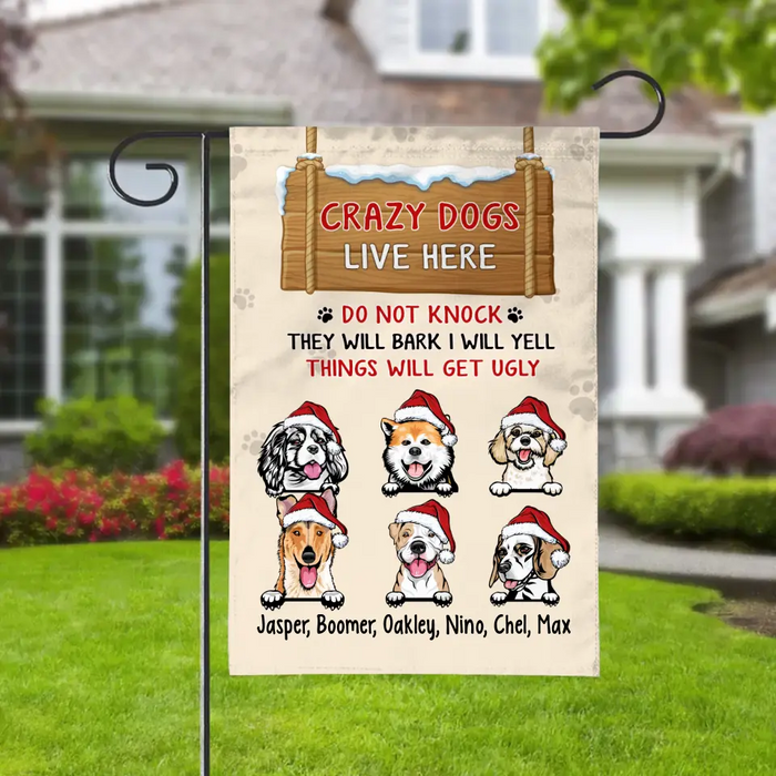 Personalized Garden Flag, Up To 6 Dogs, Crazy Dogs Live Here Do Not Knock, Christmas Gift For Dog Lovers