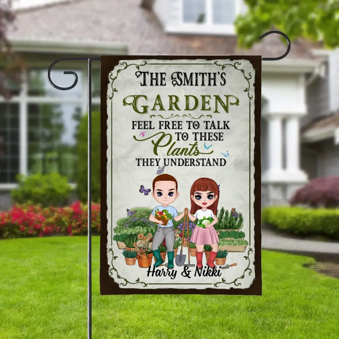 Feel Free To Talk To These Plants - Personalized Garden Flag For Couples, Him, Her, Gardener