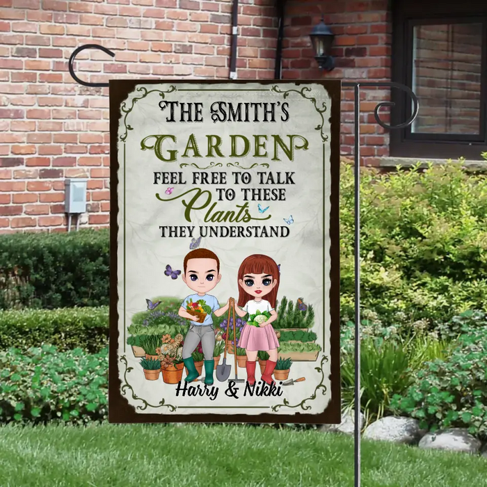Feel Free To Talk To These Plants - Personalized Garden Flag For Couples, Him, Her, Gardener
