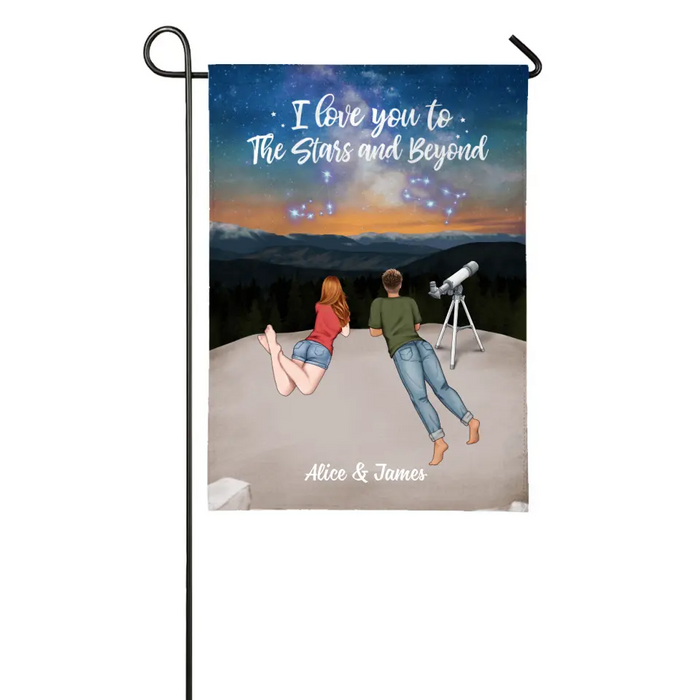 I Love You To The Stars And Beyond - Personalized Garden Flag For Family, Couples, Astronomy Lovers