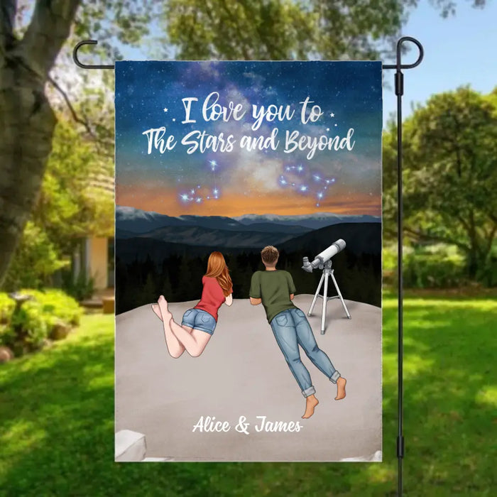 I Love You To The Stars And Beyond - Personalized Garden Flag For Family, Couples, Astronomy Lovers