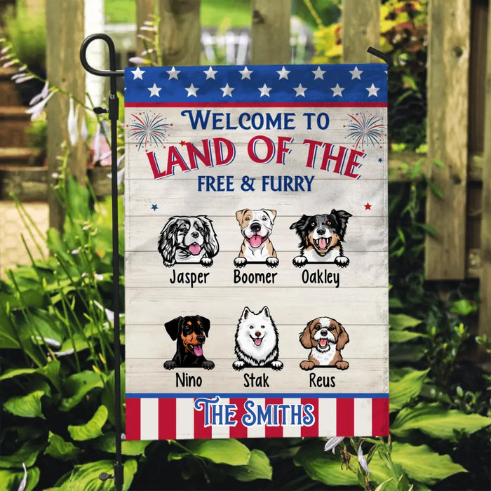 Welcome To Land Of The Free And Furry - Personalized Garden Flag For Dog Lovers