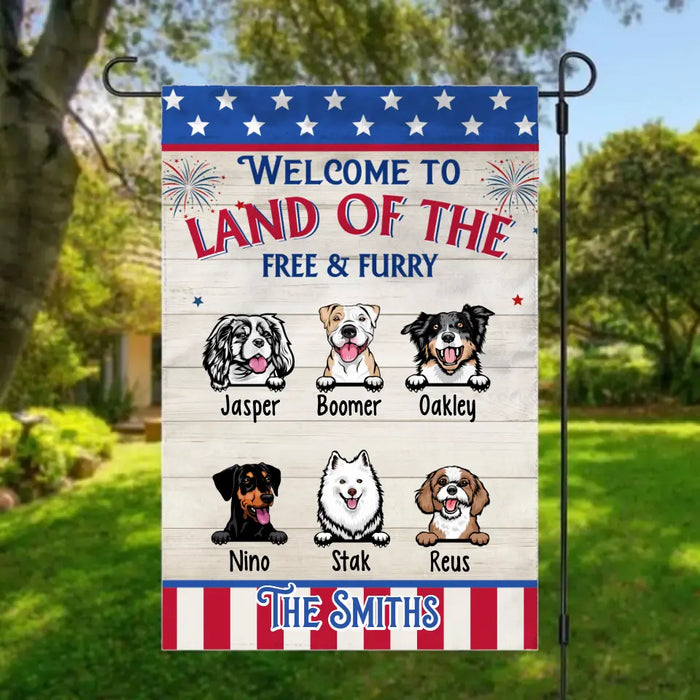 Welcome To Land Of The Free And Furry - Personalized Garden Flag For Dog Lovers