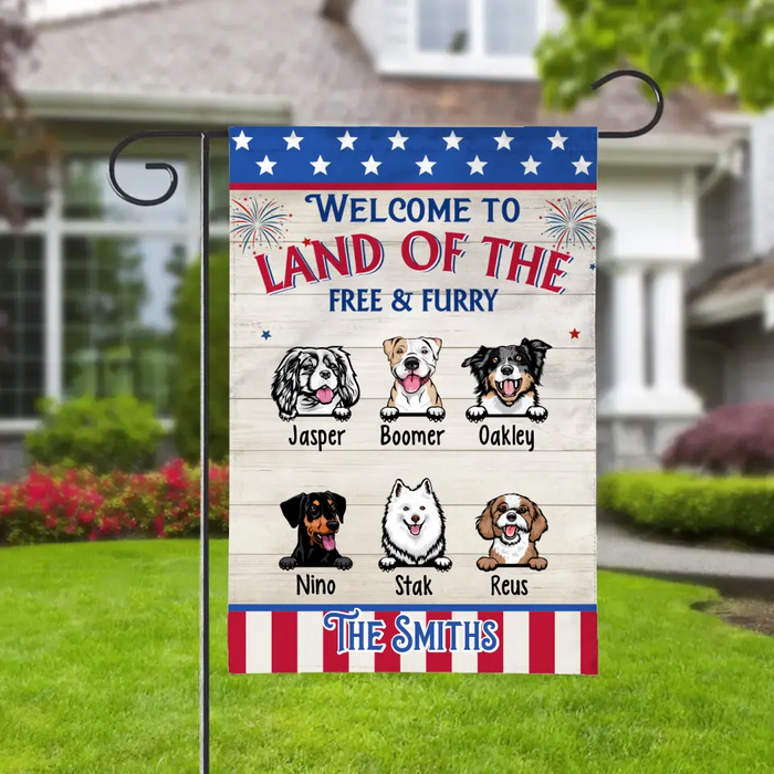 Welcome To Land Of The Free And Furry - Personalized Garden Flag For Dog Lovers