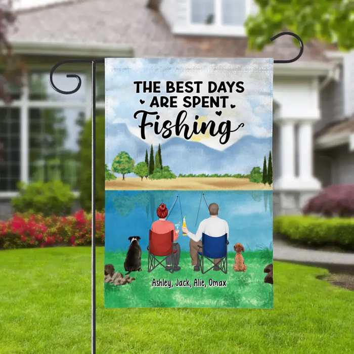 The Best Days Are Spent Fishing - Personalized Gifts Custom Fishing Garden Flag For Couples, Fishing Lovers, Dog Lovers