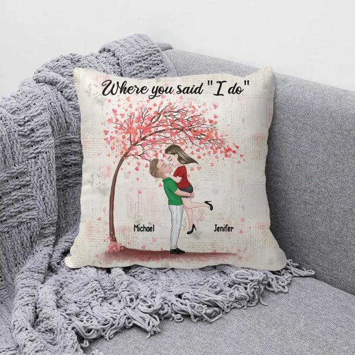 Where You Said I Do - Personalized Gifts Custom Pillow Gifts For Him Her For Couples, Anniversary Gift