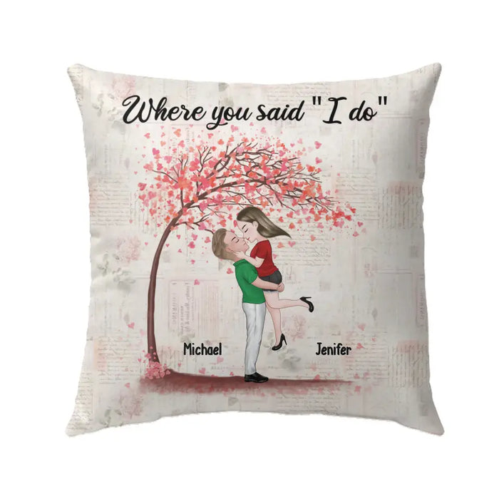 Where You Said I Do - Personalized Gifts Custom Pillow Gifts For Him Her For Couples, Anniversary Gift