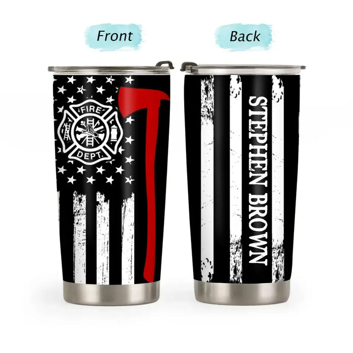Firefighter American Flag - Personalized Gifts Custom Tumbler For Fireman Firefighters