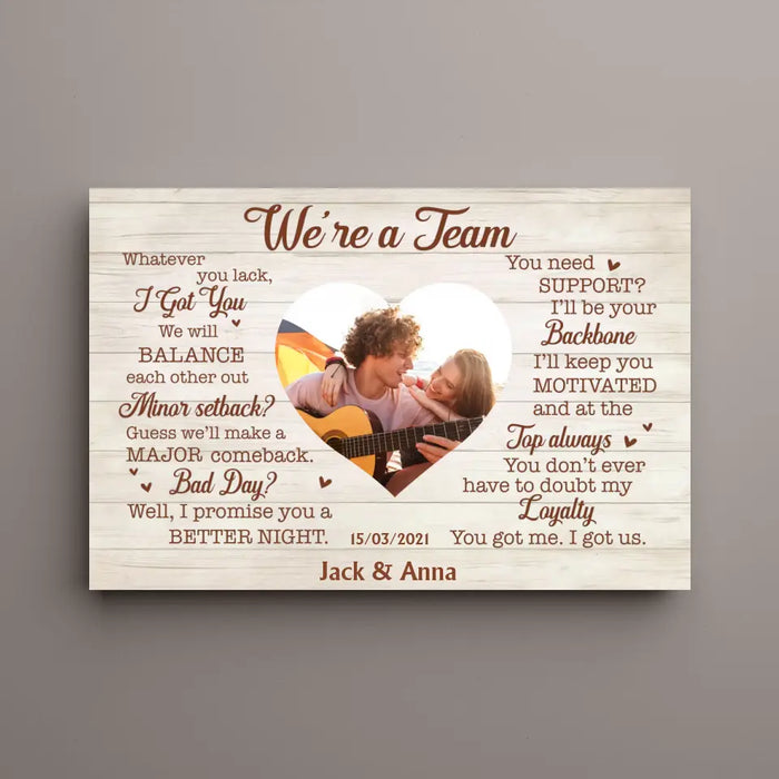 We're A Team - Personalized Gifts Custom Upload Photo Canvas for Couples, For Him Her, Anniversary Gift