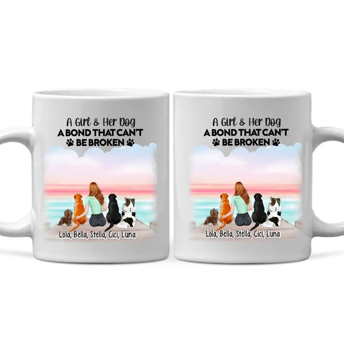 A Girl & Her Dog A Bond That Can't Be Broken - Personalized Gifts Custom Mug For Dog Mom, Dog Lovers