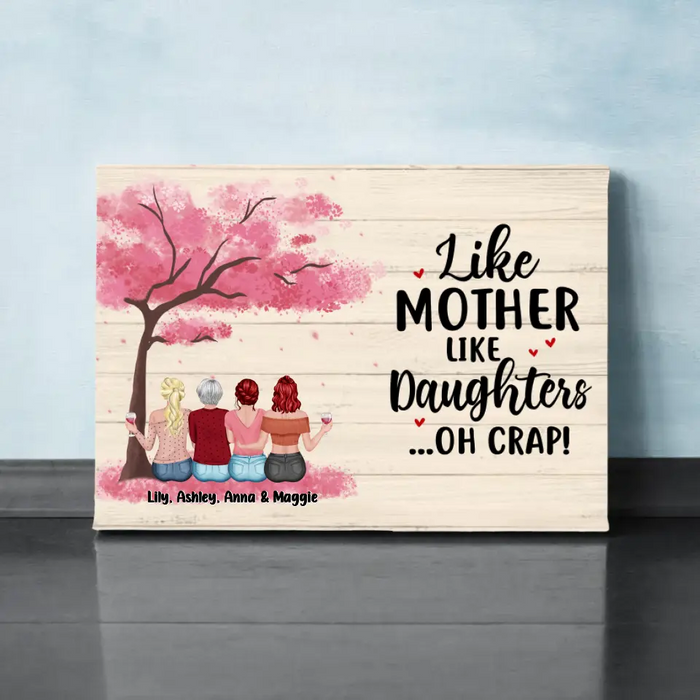 Like Mother Like Daughters Oh Crap - Personalized Gifts Custom Canvas For Mom, Mother's Gift