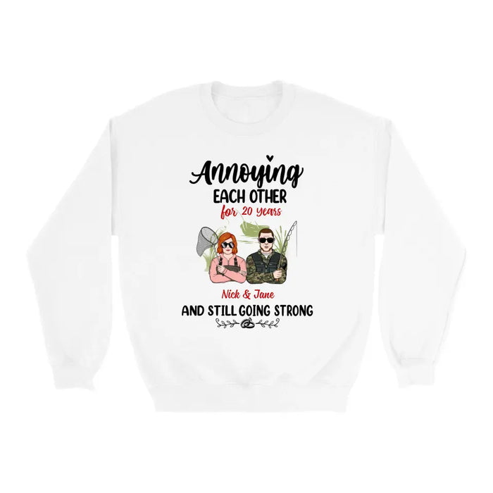 Annoying Each Other And Still Going Strong- Personalized Gifts Custom Shirt for Couples, Fishing Lovers