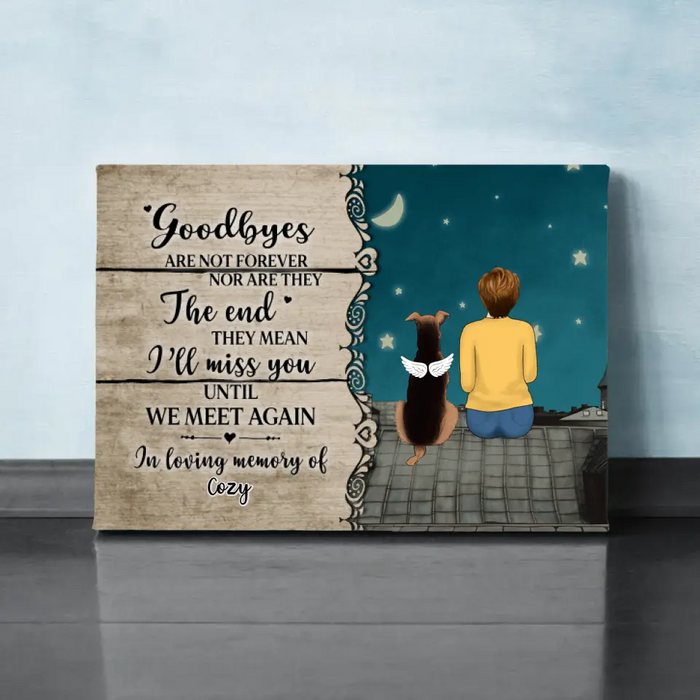 Personalized Canvas, Goodbyes Are Not Forever, Memorial Gift for Pet Loss, Gift for Dog Lover, Cat Lover
