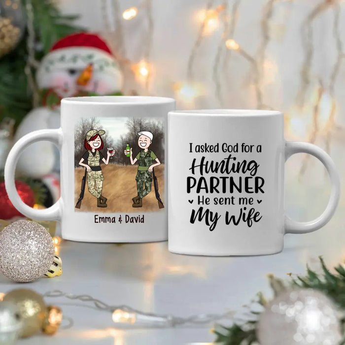 I Asked God For A Hunting Partner - Personalized Mug For Couples, Friends, Hunting