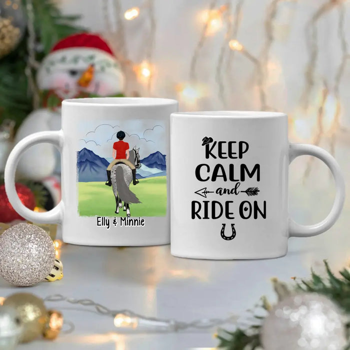 Keep Calm And Ride On - Personalized Mug For Him, Her, Horse Lovers