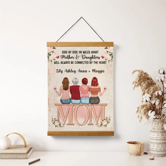 Side By Side Or Miles Apart Mother And Daughters Will Always Be Connected By The Heart - Personalized Magnetic Canvas Frame For Mom, Mother's Gift