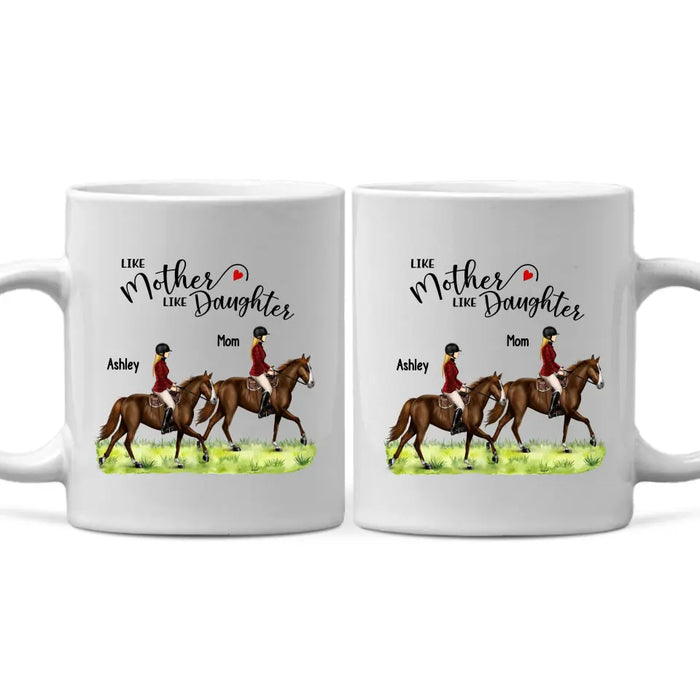 Like Mother Like Daughter - Personalized Gifts Custom Mother Daughter Riding Mug For Horse Lovers