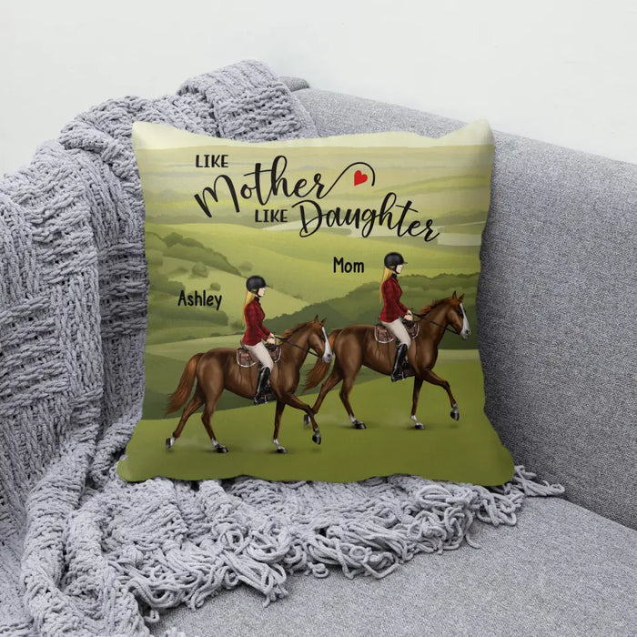 Like Mother Like Daughter - Personalized Gifts Custom Mother & Daughter Riding Pillow For Horse Lovers