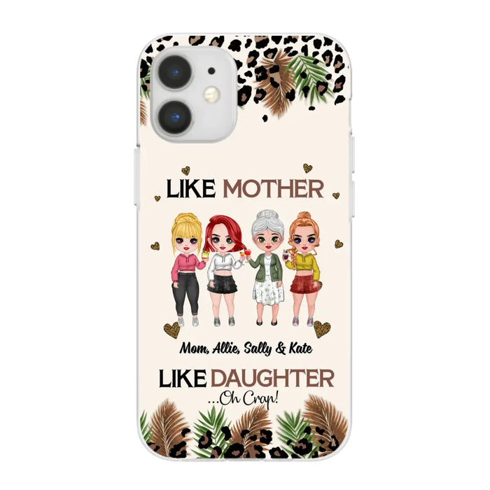 Like Mother Like Daughter - Personalized Gifts Custom Mom Daughters Phone Case, Mother's Gift