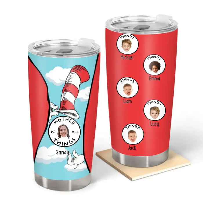 Mother Of All Things - Personalized Upload Photo Gifts Custom Tumbler For Mom, Dad, Family