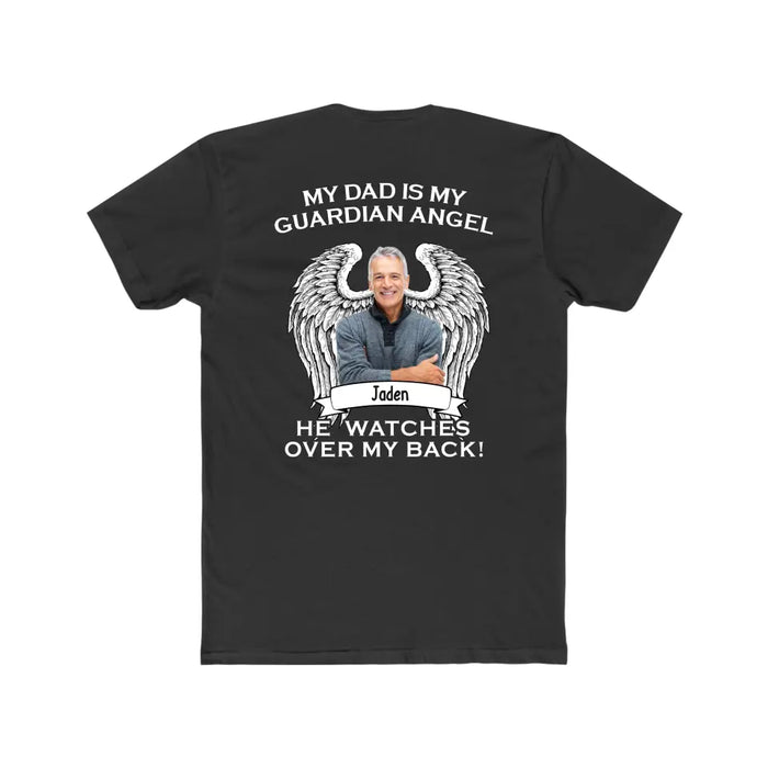 My Dad Is My Guardian Angel He Watches Over My Back - Personalized Gifts Custom Shirt for Loss of Loved Ones, Memorial Shirts