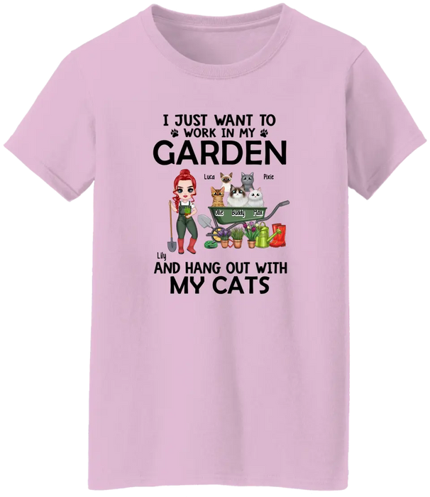 I Just Want To Work In My Garden - Personalized Shirt For Him, Her, Cat Lovers, Gardener