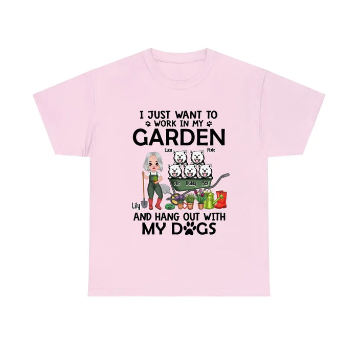 I Just Want To Work In My Garden - Personalized Shirt For Dog, Gardening Lovers, Gardeners