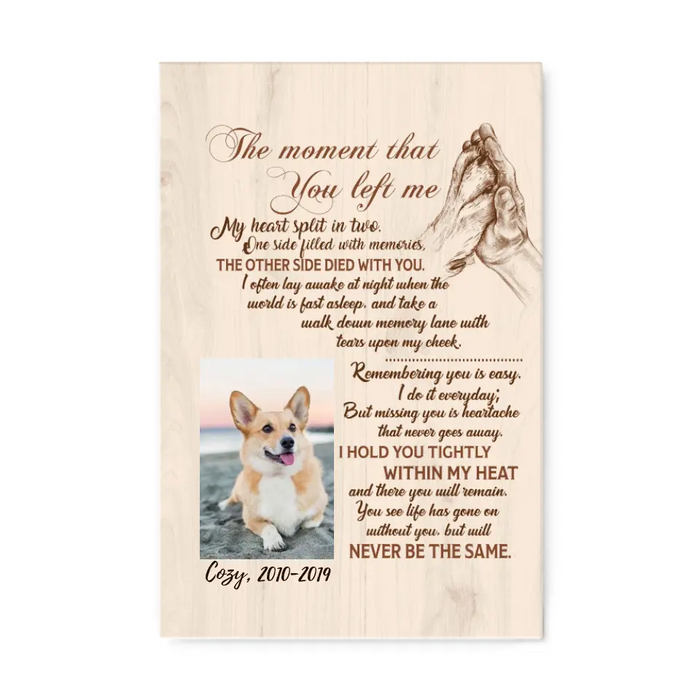 Personalized Canvas, The Moment That You Left Me, Memorial Gift for Dog Loss, Gift for Dog Lover