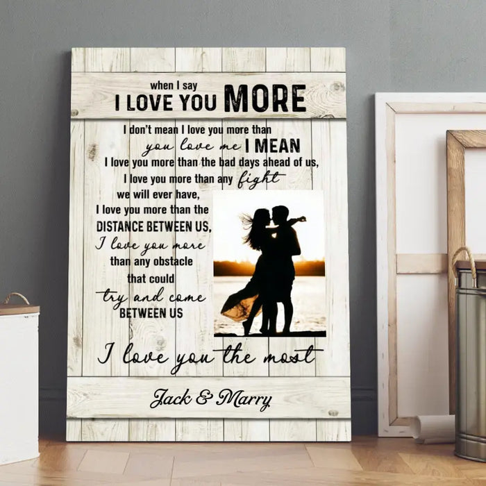 Personalized Canvas, When I Say I Love You More, Gift for Couple, Wedding Anniversary