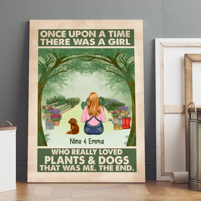 Personalized Canvas, Once Upon A Time There Was A Girl Who Really Loved Plants And Dogs, Gift For Gardeners And Dog Lovers