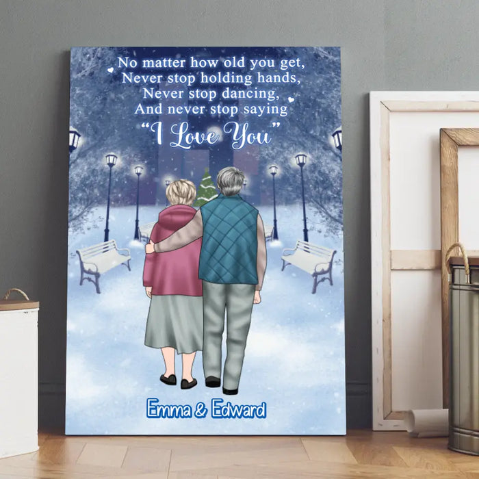 No Matter How Old You Get - Personalized Gifts Custom Canvas/Poster for Dad/Mom, Old Couples