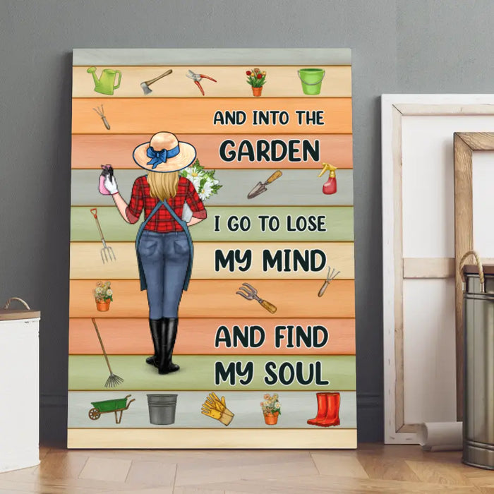 Personalized Canvas, And Into The Garden I Go To Lose My Mind And My Soul, Gift For Gardening Lovers