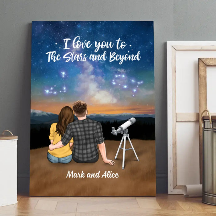 I Love You To The Stars And Beyond - Personalized Canvas For Couples, For Astronomy Lovers