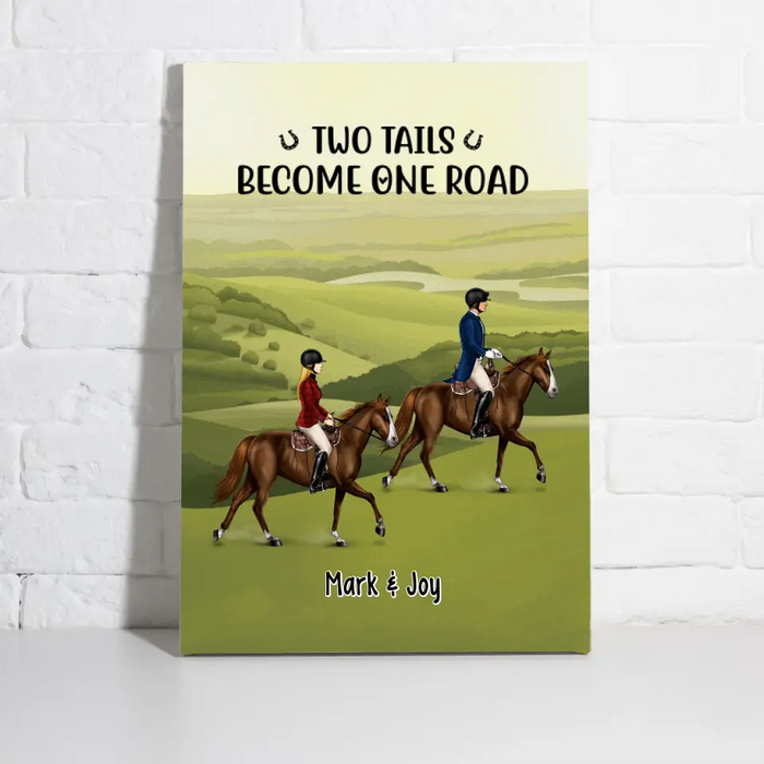 Two Tails Become One Road - Personalized Canvas For Couples, For Friends, Horse Lovers