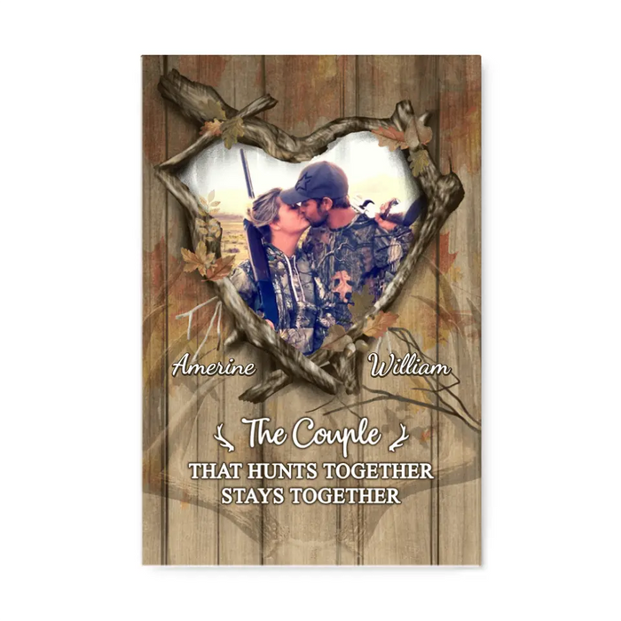 The Couples That Hunts Together Stays Together - Custom Canvas Photo Upload For Him, Her, Hunting