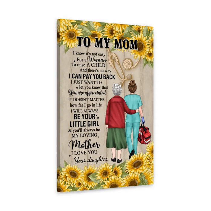 You Will Always Be My Loving Mother - Personalized Canvas For Mom, Daughter, Nurse, Mother's Day