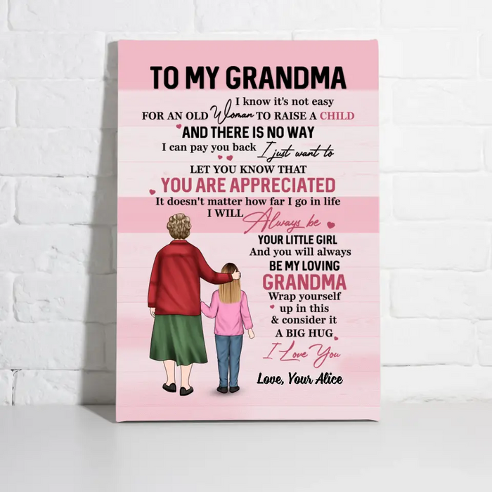 To My Grandma I Know It's Not Easy For An Old Woman To Raise A Child - Personalized Canvas For Grandma