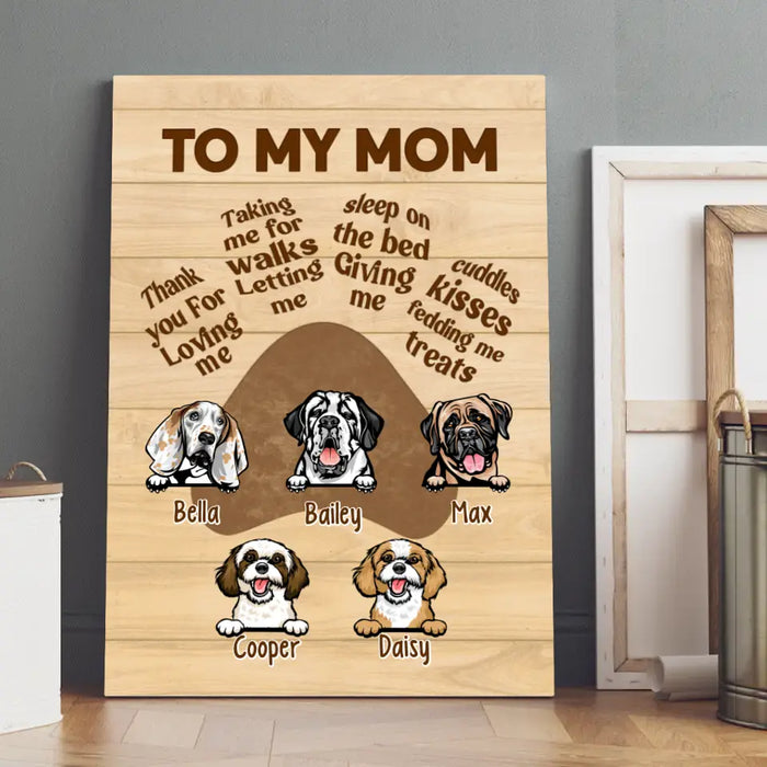 Up To 5 Dogs To My Mom - Personalized Canvas For Her, Dog Mom, Dog Lovers