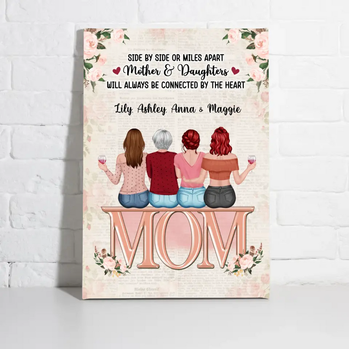 Side By Side Or Miles Apart Mothers And Daughters - Personalized Canvas For Mom, Mother's Day