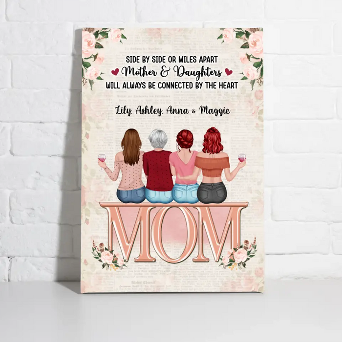 Side By Side Or Miles Apart Mothers And Daughters - Personalized Canvas For Mom, Mother's Day