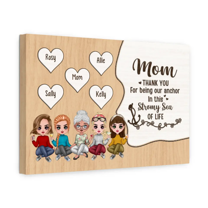 Up To 4 Daughters Mom Thank You For Being Our Anchor - Personalized Canvas For Her, Mom, Daughter