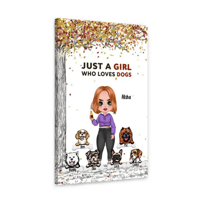 Up To 6 Dogs Just A Girl Who Loves Dogs - Personalized Canvas For Her, Dog Mom, Dog Lovers