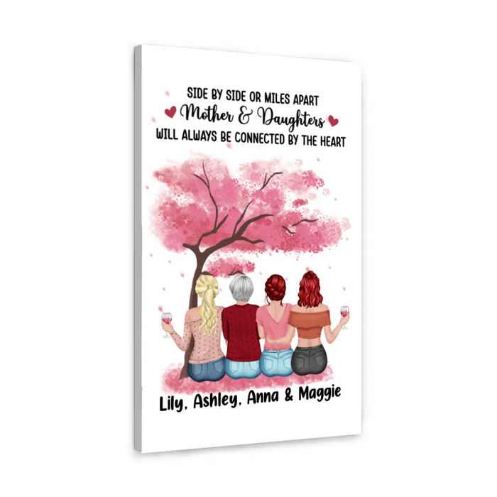 Side By Side Or Miles Apart Mother & Daughters - Personalized Canvas For Mom, Mother's Day