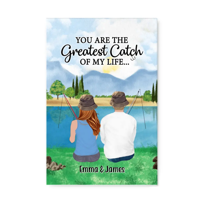 You Are The Greatest Catch Of My Life - Personalized Canvas For Couples, Friends, Family, Fishing