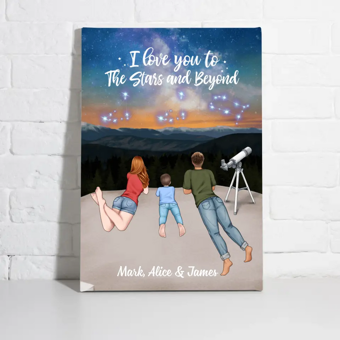 I Love You To The Stars And Beyond - Personalized Canvas For Family, Couples, Astronomy Lovers