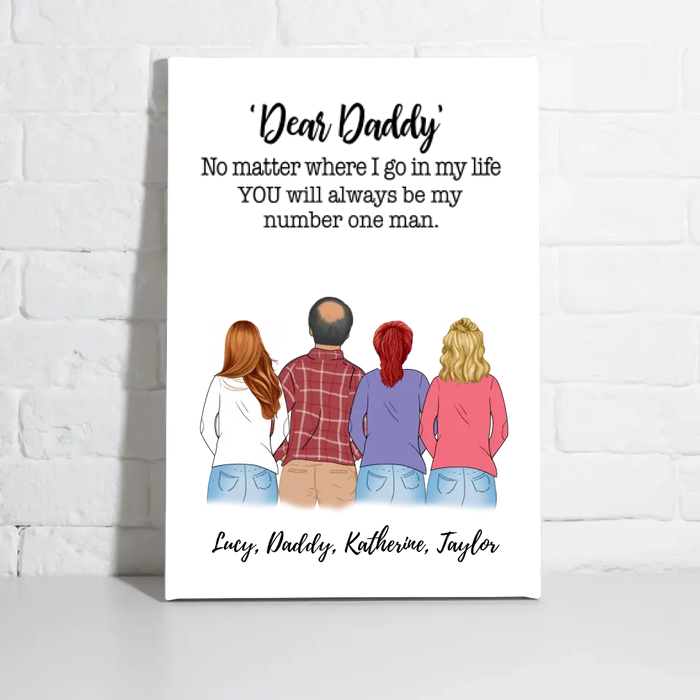 You Will Always Be the First Man - Personalized Gifts Custom Family Canvas for Daughters for Dad, Family Gifts