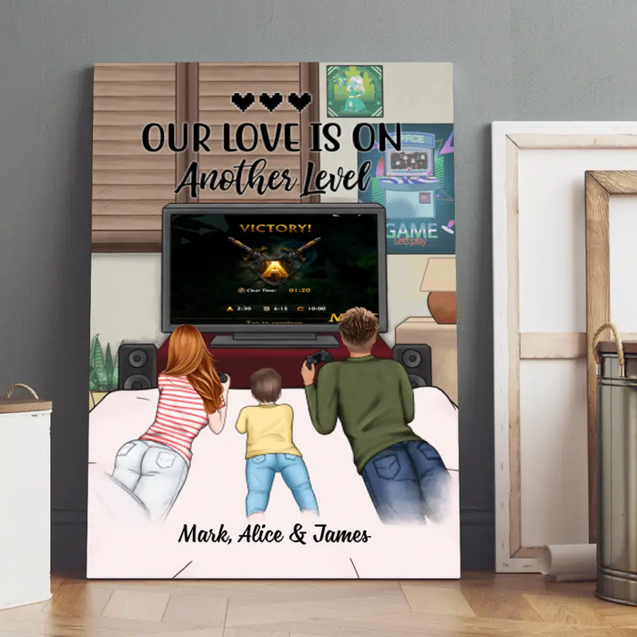 Our Love Is On Another Level - Personalized Canvas For Family, Couples, Games