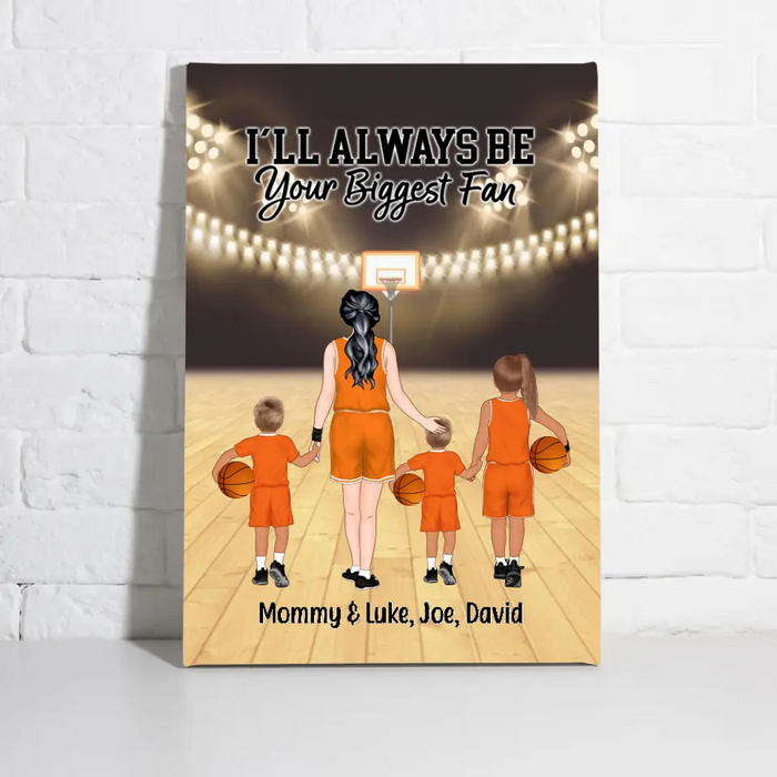 I'll Always Be Your Biggest Fan - Personalized Canvas For Mom, Basketball